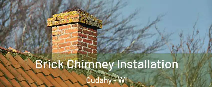  Brick Chimney Installation Cudahy - WI