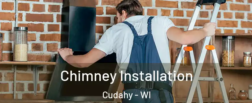  Chimney Installation Cudahy - WI