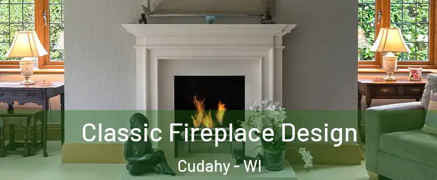  Classic Fireplace Design Cudahy - WI