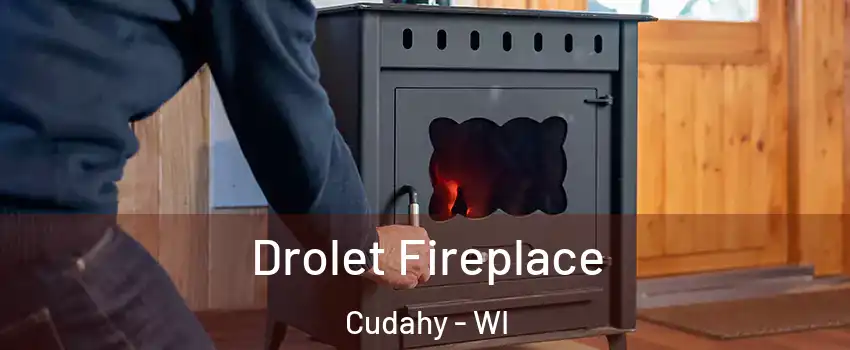  Drolet Fireplace Cudahy - WI