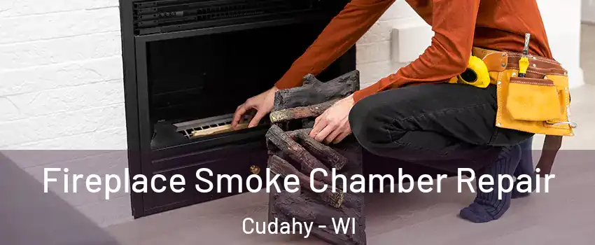  Fireplace Smoke Chamber Repair Cudahy - WI