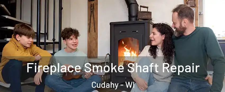  Fireplace Smoke Shaft Repair Cudahy - WI