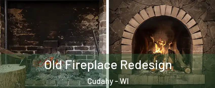  Old Fireplace Redesign Cudahy - WI